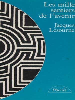 cover image of Les mille sentiers de l'avenir